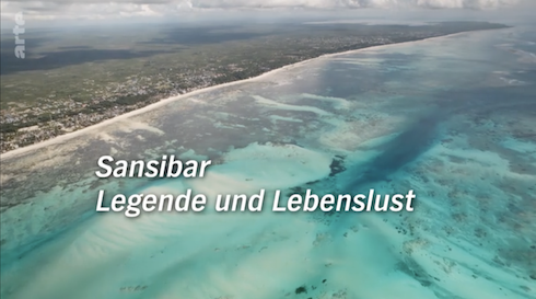 ARTE Doku Sansibar - Legende und Lebenslust